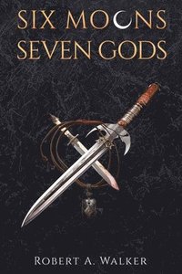 bokomslag Six Moons, Seven Gods