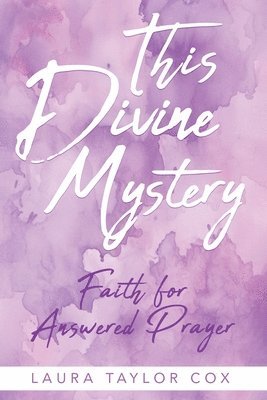 This Divine Mystery 1