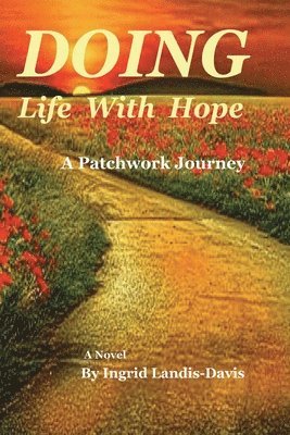 Ingrid Landis-Davis - Doing Life With Hope, Häftad