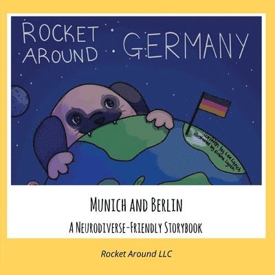 Lee Lynch - Rocket Around Germany: A Neurodiverse-Friendly Storybook, Häftad