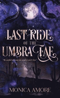 Last Ride of the Umbra Fae