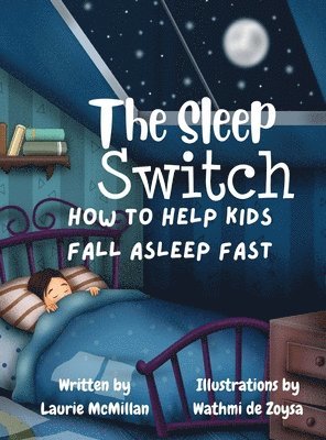 bokomslag The Sleep Switch: How to help kids fall asleep fast