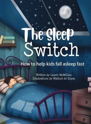 The Sleep Switch: How to help kids fall asleep fast 1