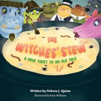 bokomslag The Witches' Stew: A New Twist to an Old Tale