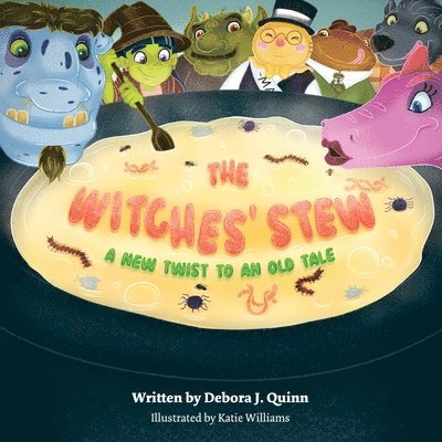 The Witches' Stew: A New Twist to an Old Tale 1