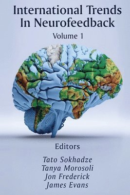International Trends In Neurofeedback: Volume 1 1