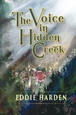 The Voice in Hidden Creek