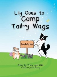 bokomslag Lily Goes to Camp Tail y Wags
