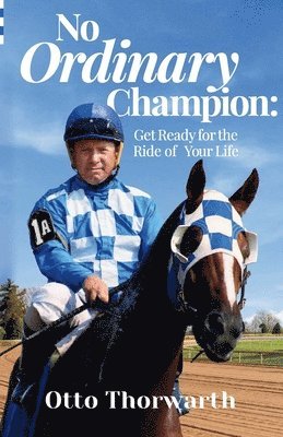 Otto Thorwarth - No Ordinary Champion, Häftad