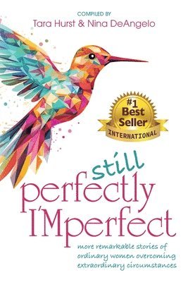 Tara Hurst, Nina Deangelo - Still Perfectly IMperfect, Häftad