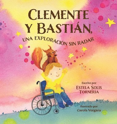 Estela Torneria - Clemente y Bastián, una exploración sin radar, Inbunden