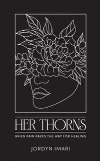 bokomslag Her Thorns