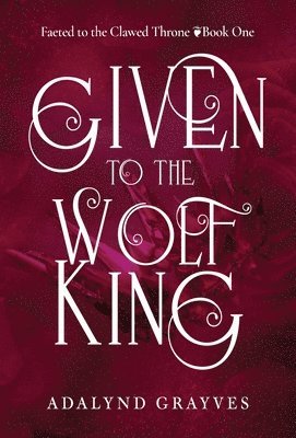 Given to the Wolf King 1