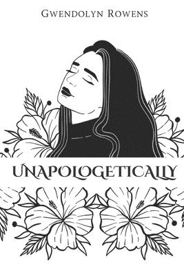 bokomslag Unapologetically (Paperback)