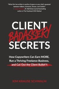 bokomslag Client Badassery Secrets