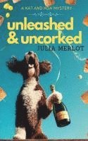 bokomslag unleashed & Uncorked