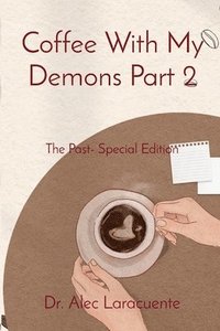 bokomslag Coffee With My Demons Part 2