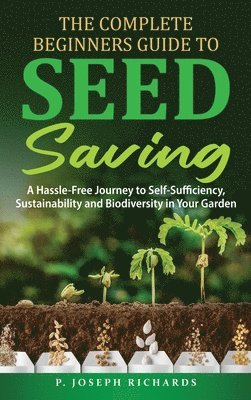 The Complete Beginners Guide to Seed Saving 1