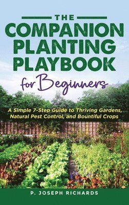 bokomslag The Companion Planting Playbook for Beginners