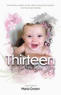 bokomslag Thirteen: The Free Bree Story