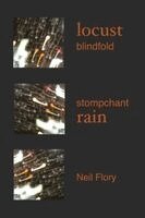 Neil Flory - locust blindfold stompchant rain, Häftad