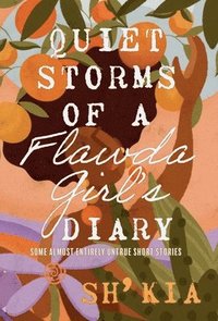 bokomslag Quiet Storms of a Flawda Girl's Diary