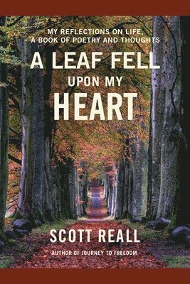 A Leaf Fell Upon My Heart 1