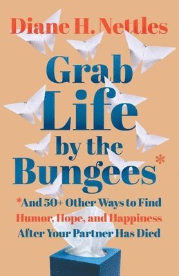 Grab Life by the Bungees 1