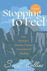 bokomslag Stopping to Feel