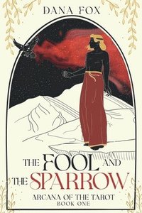 bokomslag The Fool and the Sparrow