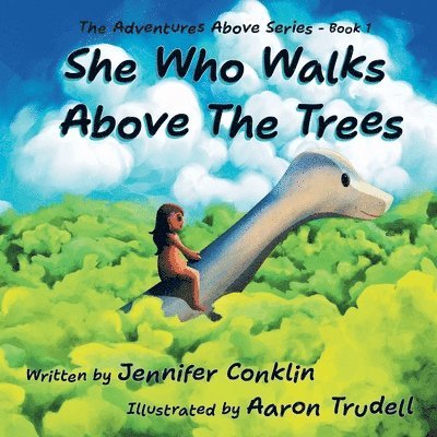 She Who Walks Above The Trees