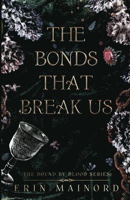 bokomslag Bonds That Break Us