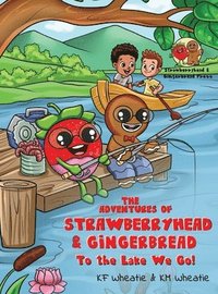 bokomslag The Adventures of Strawberryhead & Gingerbread