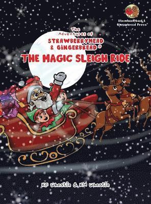 bokomslag Adventures of Strawberryhead & Gingerbread(R)-The Magic Sleigh Ride