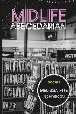 Midlife Abecedarian 1