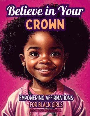 bokomslag Believe in Your Crown