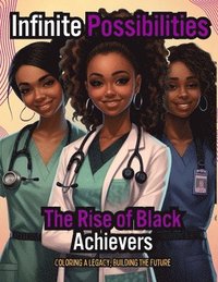 bokomslag Infinite Possibilities - The Rise of Black Achievers