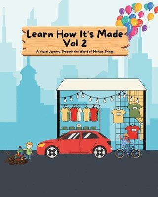 Learn How It's Made Vol 2 1