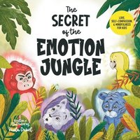 bokomslag Secret of the Emotion Jungle