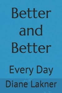 bokomslag Better and Better