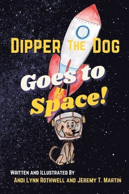 Dipper The Dog Goes To Space