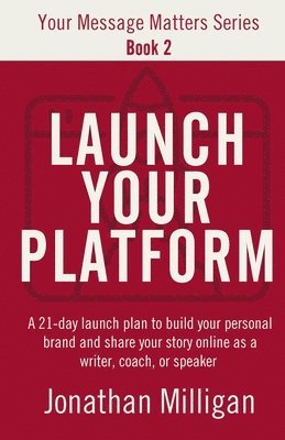 bokomslag Launch Your Platform