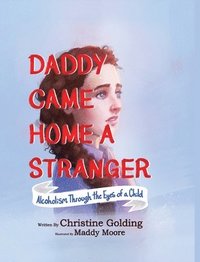 bokomslag Daddy Came Home A Stranger