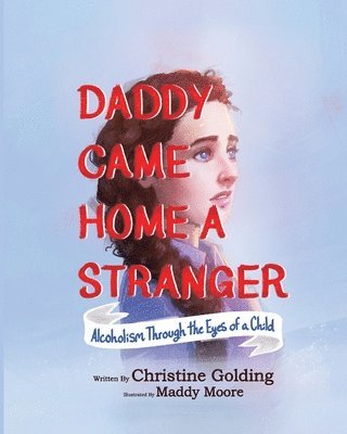 Daddy Came Home A Stranger 1