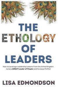 bokomslag The Ethology of Leaders