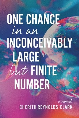 One Chance in an Inconceivably Large but Finite Number 1