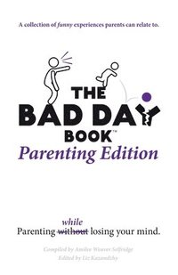 bokomslag Bad Day Book Parenting Edition