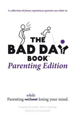 Liz Kazandzhy - Bad Day Book Parenting Edition, Häftad