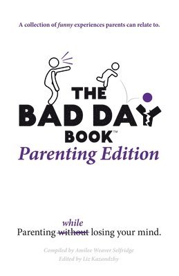 bokomslag The Bad Day Book Parenting Edition