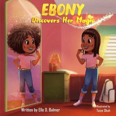 bokomslag Ebony Discovers Her Magic